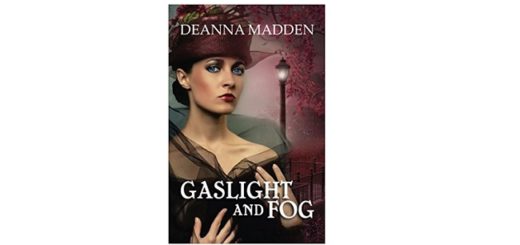 Feature Image - Gaslight and Fog by Deanna Madden