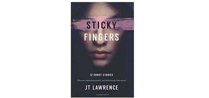 Feature Image - Sticky Fingers by JT Lawrence