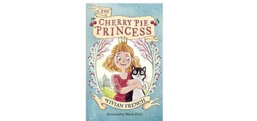 Feature Image - The Cherry Pie Princess by Vivian French