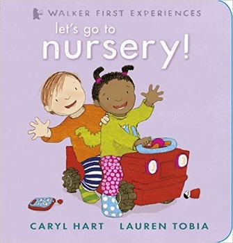 Lets go to Nursery by Caryl Hart and Lauren Tobia