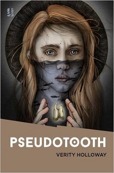 Pseudotooth by Verity Holloway