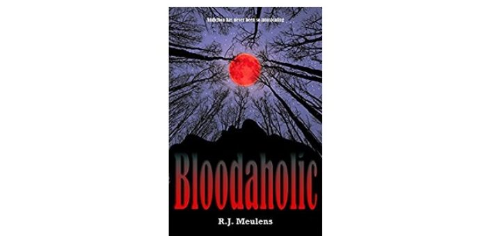 Feature Image - Bloodaholic by R J Meulens