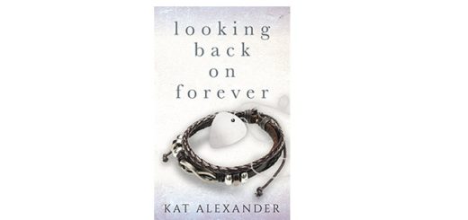 Feature Image - Looking Back on Forever by Kat Alexander