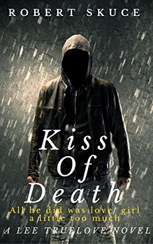 Kiss of Death by Robert Skuce