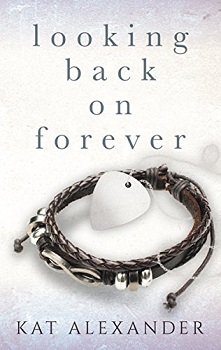 Looking Back on Forever by Kat Alexander