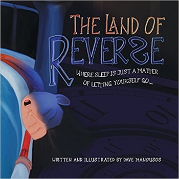The Land of Reverse by Dave Manousos