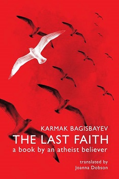 The Last Faith by Karmak Bagisbayev