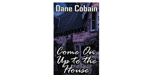 Feature Image - Come on up to the House by Dane Cobain