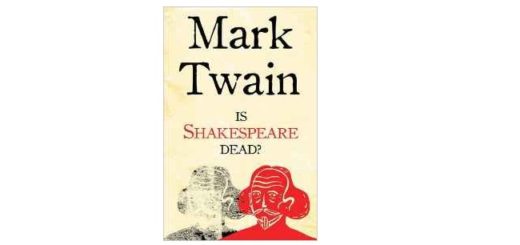 Feature Image - Is Shakespeare Dead by Mark Twain
