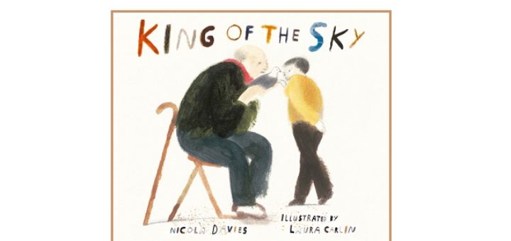 Feature Image - King of the Sky by Nicola Davies