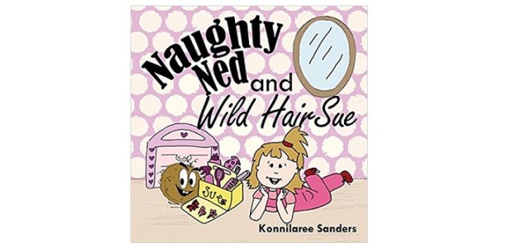 Feature Image - Naughty Ned and Wild Hari Sue by Konnilaree Sanders