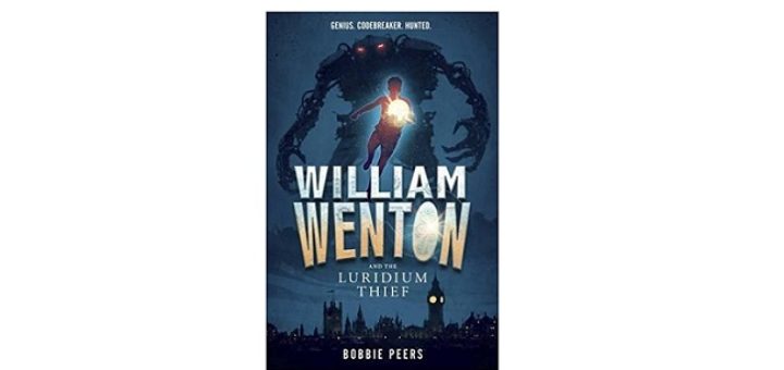 Feature Image - William Wenton and the Luridium Thief by Bobbie Peers