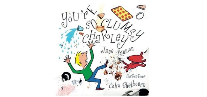 Feature Image - You're So Clumsy Charley by Jane Binnion