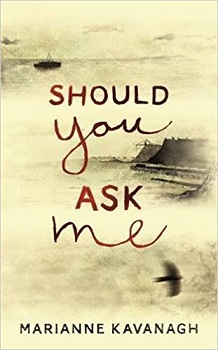Should you ask me by Marianne Kavanagh