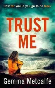 Trust Me by Gemma Metcalfe