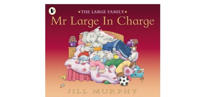 Feature Image - Mr Large in Charge by Jill Murphy