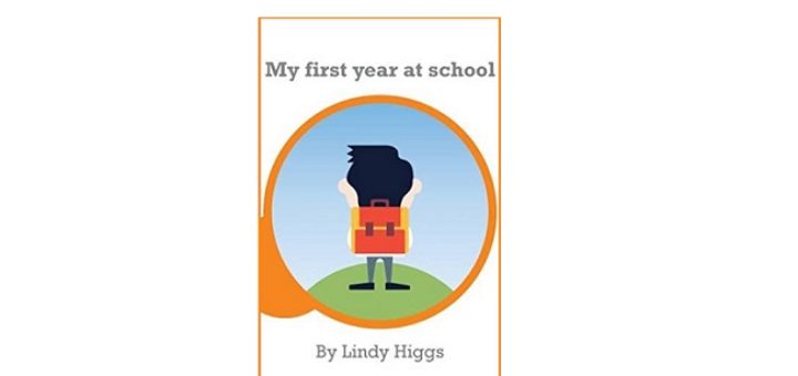 Feature Image - My First Year at School by Lindy Higgs