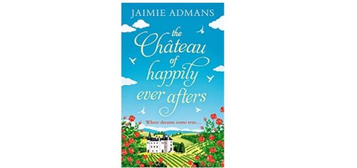 Feature Image - The Chateau of Happily-Ever-Afters jaimie admans