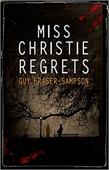 Miss Christie Regrets by Guy Fraser-Sampson