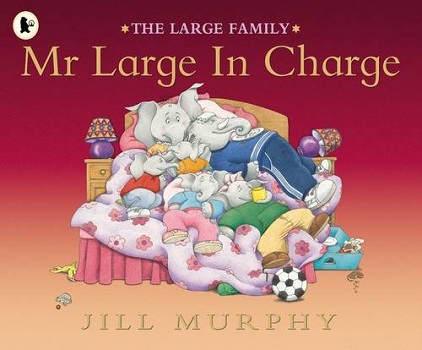Mr Large in Charge by Jill Murphy