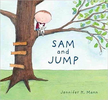 Sam and Jump by Jennifer K Mann