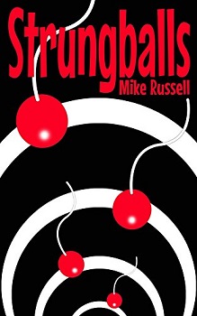 Strungballs by Mike Russell