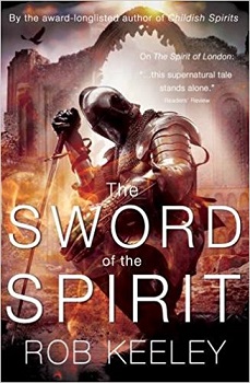The Sword of the Spirit by Rob Keeley