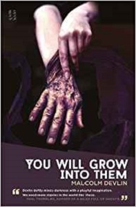 you will grow into them by malcolm devlin
