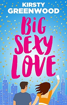 Big Sexy Love by Kirsty Greenwood
