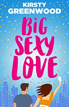 Big Sexy Love by Kirsty Greenwood