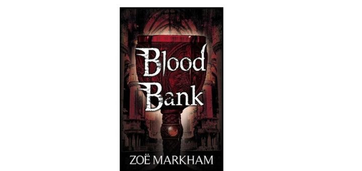 Feature Image - Blood Bank by Zoe Markham