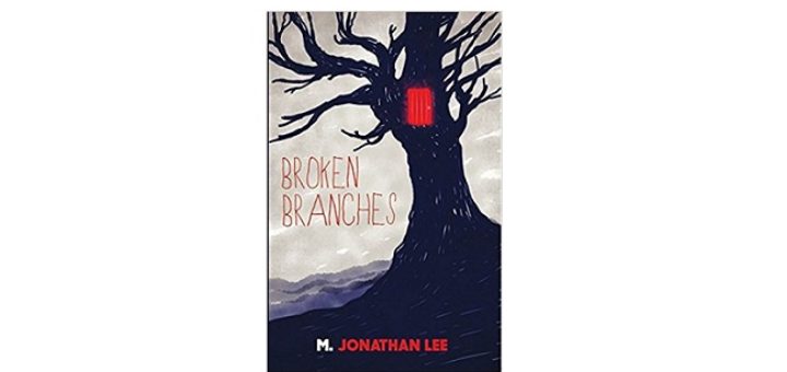 Feature Image - Broken Branches by M Jonathan Lee