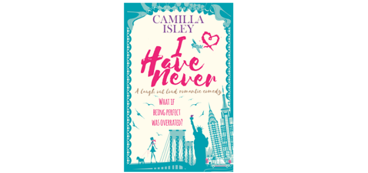 Feature Image - I Have Never by Camilla Isley