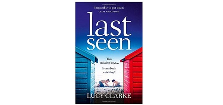 Feature Image - Last Seen by Lucy Clarke