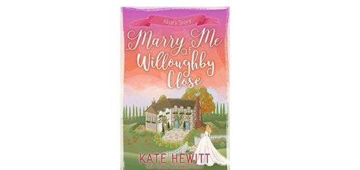 Feature Image - Marry Me at Willoughby Close by Kate Hewitt