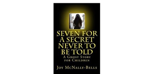 Feature Image - Seven for a secret never to be told by joy McNally-Bells