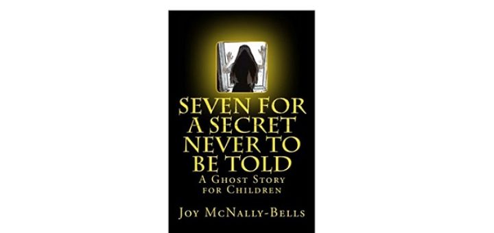Feature Image - Seven for a secret never to be told by joy McNally-Bells