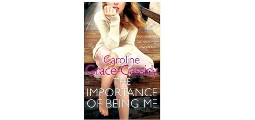 Feature Image - The importance of being me by caroline grace cassidy