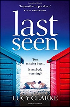 Last Seen by Lucy Clarke