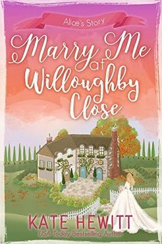 Marry Me at Willoughby Close by Kate Hewitt