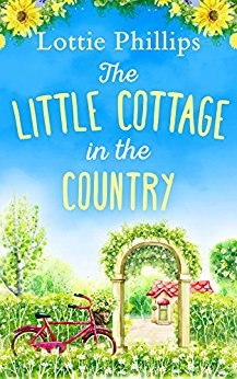 The Little Cottage in the Country by Lottie phillips