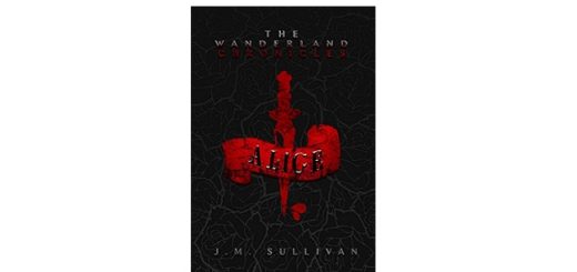 Feature Image - Alice the Wanderland Chronicles by J.M Sullivan