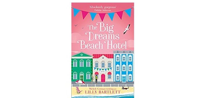 Feature Image - The Big Dreams Beach Hotel by Lilly Bartlett