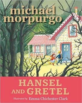 Hansel and Gretel by Michael Morpurgo