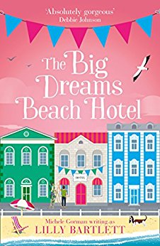 The Big Dreams Beach Hotel by Lilly Bartlett