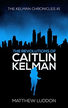 The Revolutions of Caitlin Kelman
