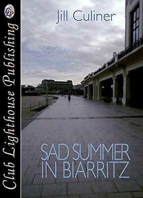 A Sad Summer in Biarritz by Jill Culiner