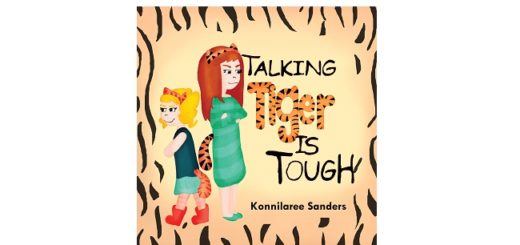 Feature Image - Talking Tiger is Tough by Konnilaree Sanders