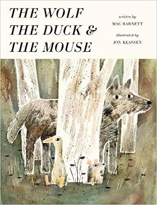 The Wolf the duck and the Mouse by Mac Barnett