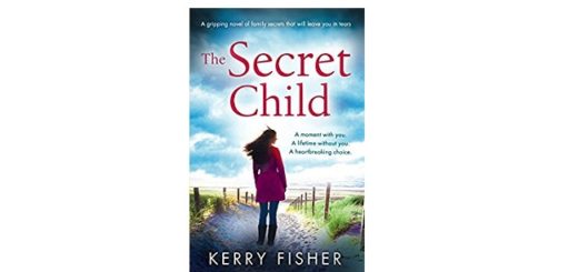 Feature Image - The Secret Child by Kerry fisher